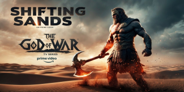 Shifting Sands: The God of War TV Series Faces Creative Overhaul on Prime Video